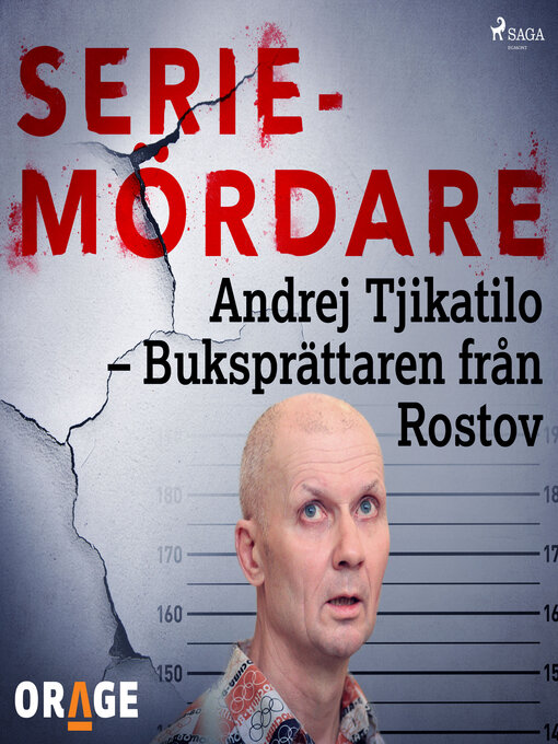 Title details for Andrej Tjikatilo – Buksprättaren från Rostov by Orage - Wait list